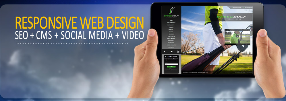 Responsive Web Design - SEO - CMS - Video - Mobile -Social Media